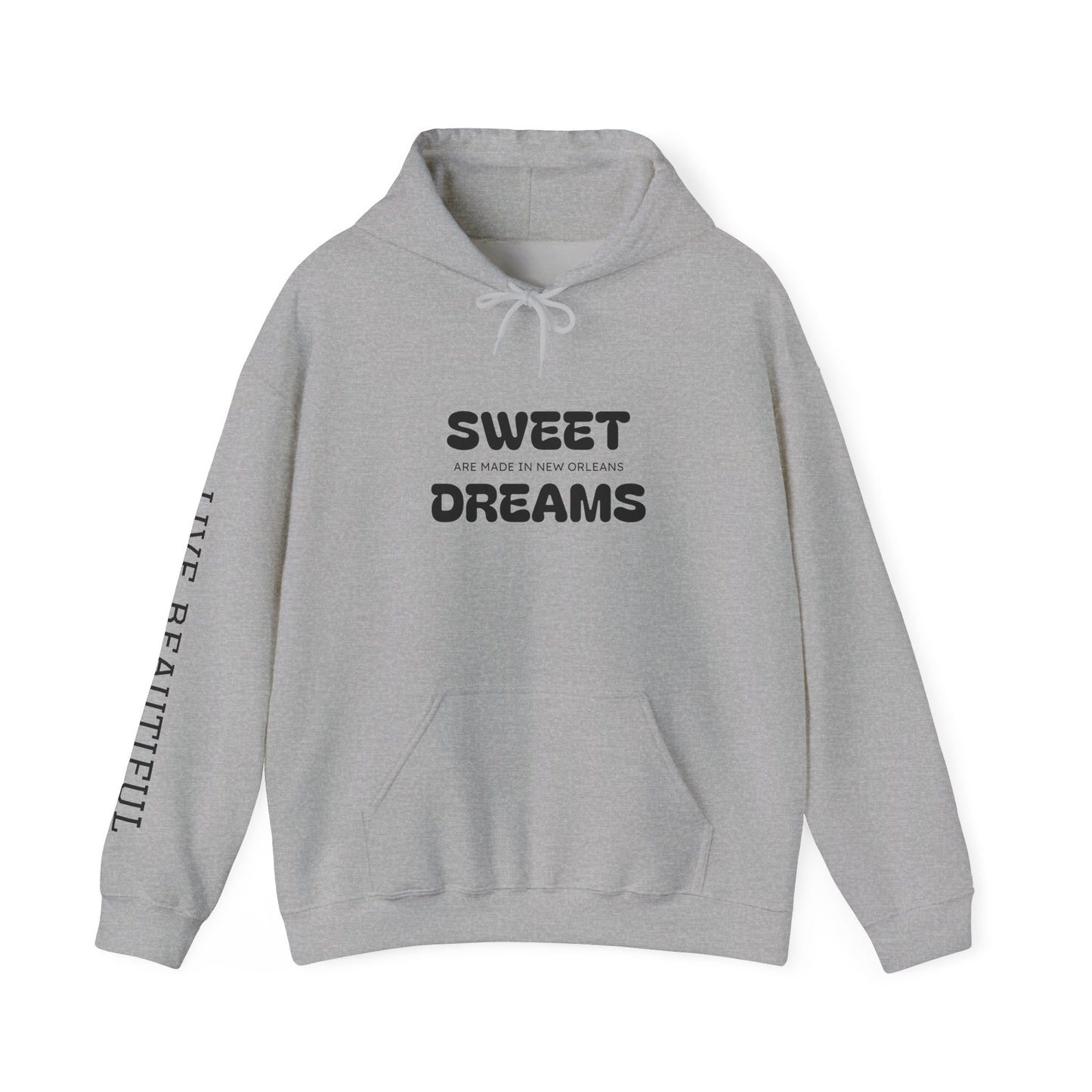 Live Beautiful Hoodie- Sweet Dreams are made in New Orleans -Cozy Sleepwear Hoodie, Gift for Dreamers, Chill Vibes, Casual Outfit, Inspirational Apparel