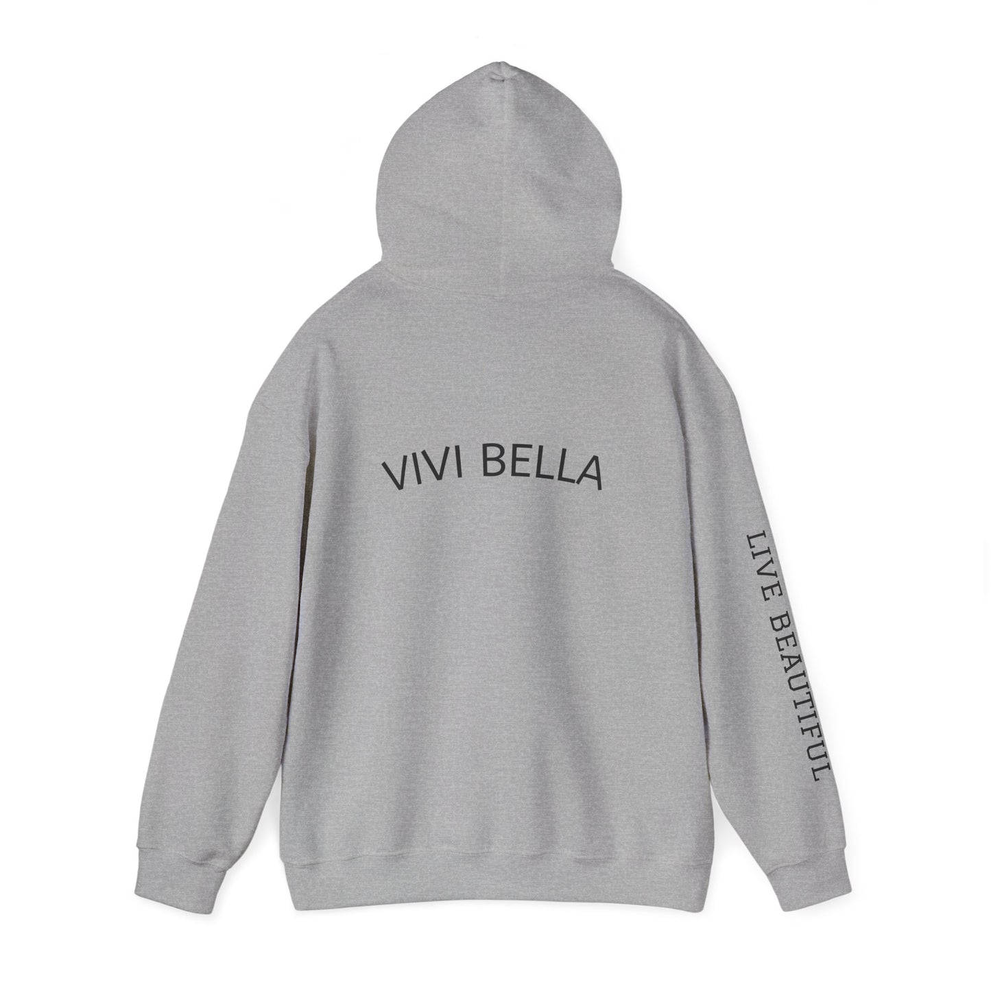 Live Beautiful Hoodie- VIVI BELLA- Beautiful Vibes Hooded Sweatshirt