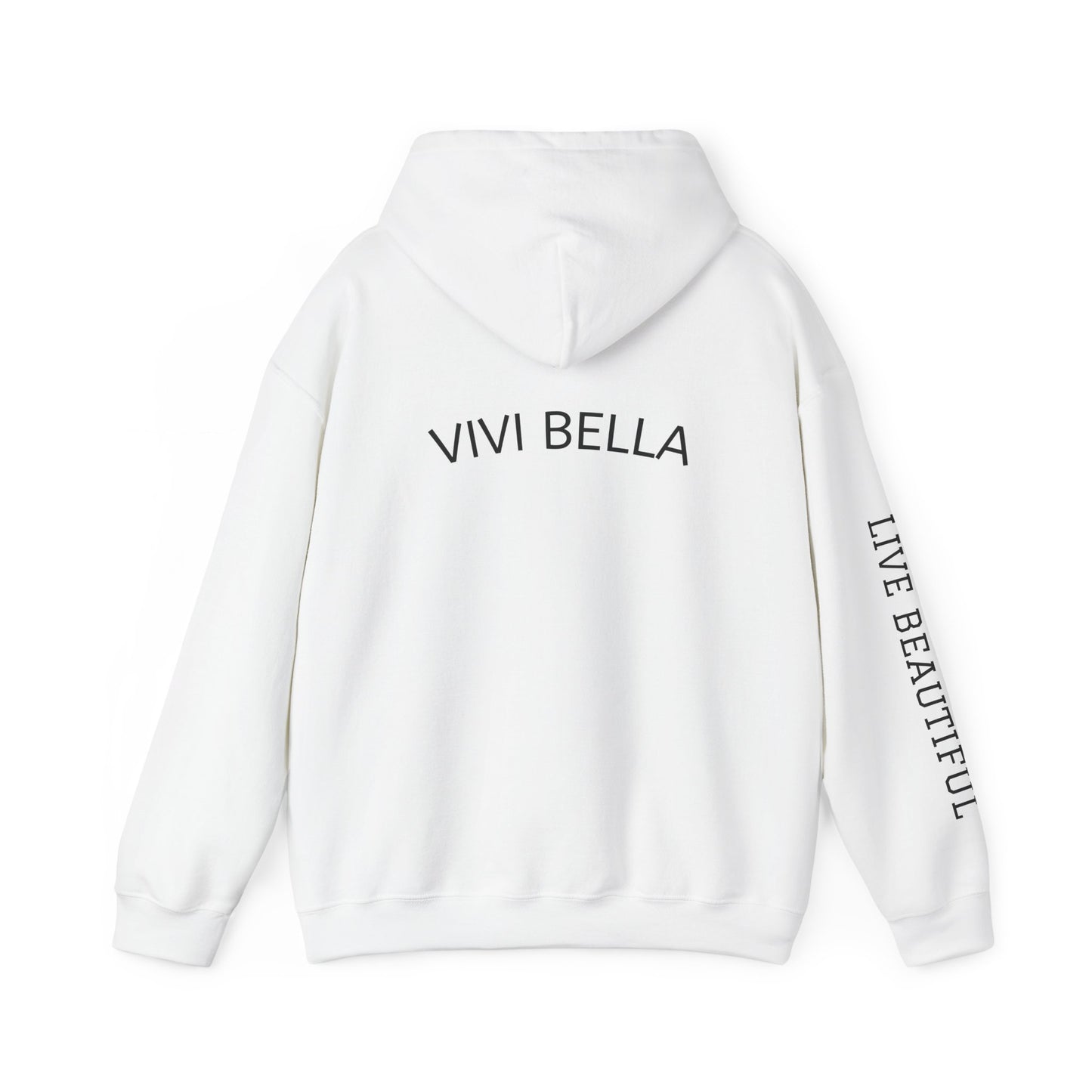 Live Beautiful Hoodie- VIVI BELLA- Beautiful Vibes Hooded Sweatshirt