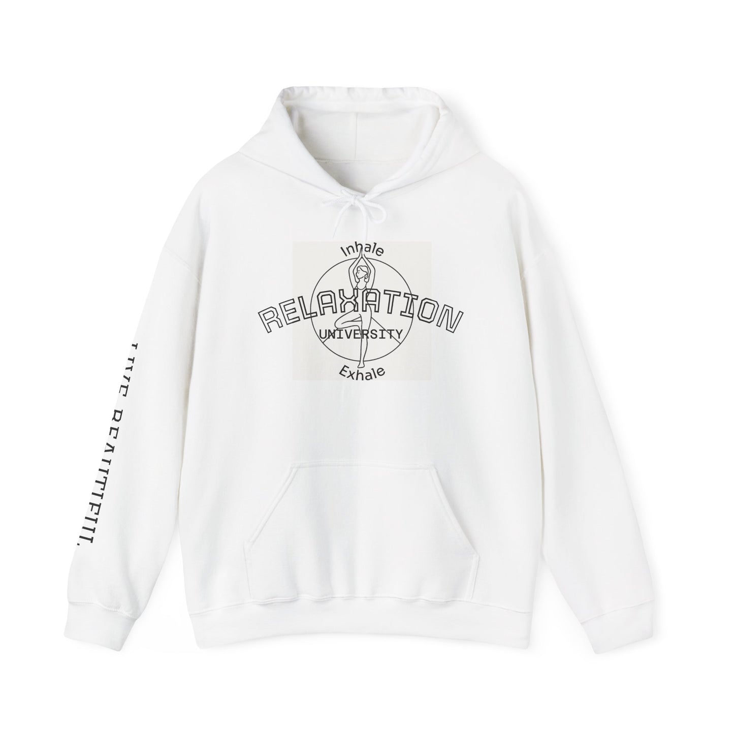 Live Beautiful Hoodie- Relaxation University - Tree Pose- Inhale Exhale - Relaxation Vibe Hoodie