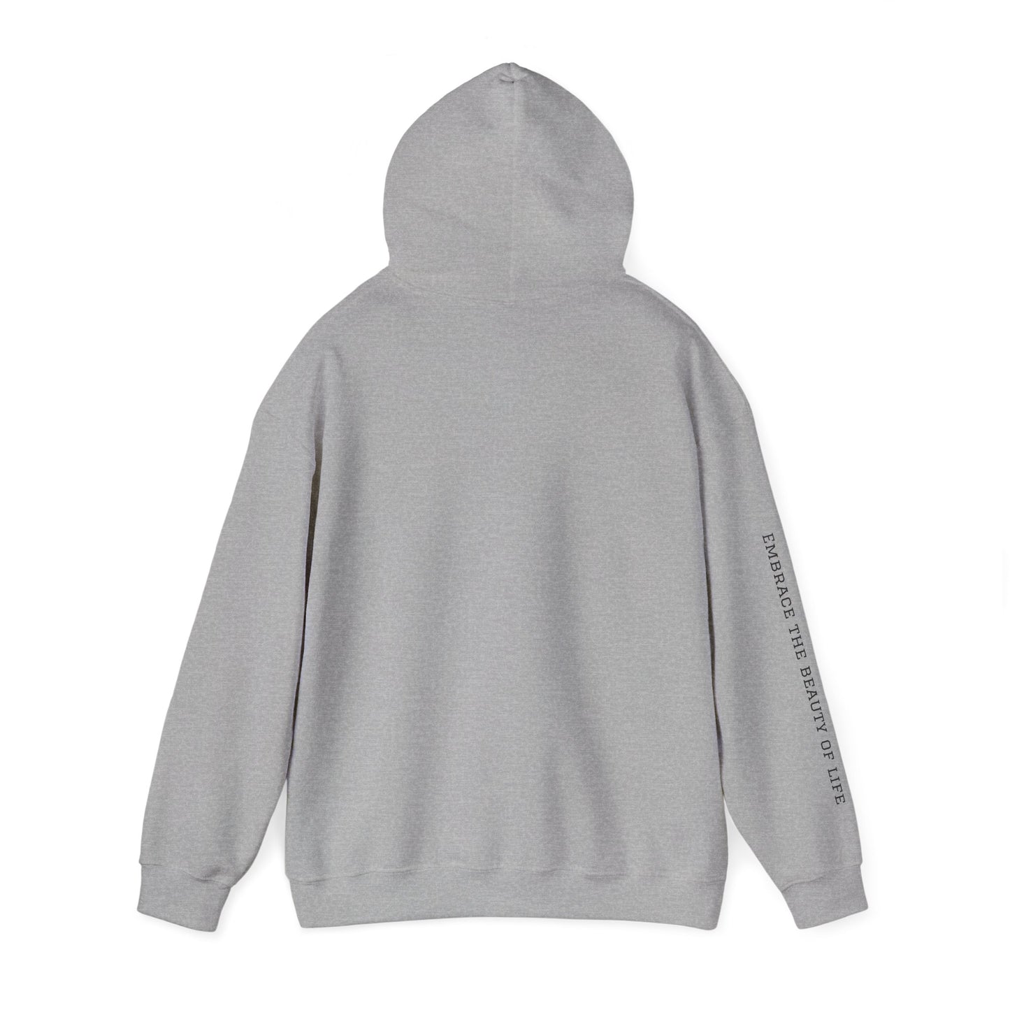 Live Beautiful- Embrace the Beauty of Life-est. 2019- Hooded Sweatshirt