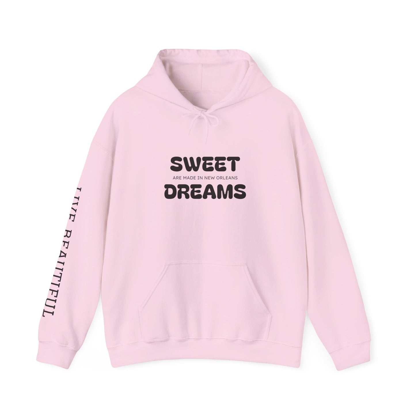 Live Beautiful Hoodie- Sweet Dreams are made in New Orleans -Cozy Sleepwear Hoodie, Gift for Dreamers, Chill Vibes, Casual Outfit, Inspirational Apparel