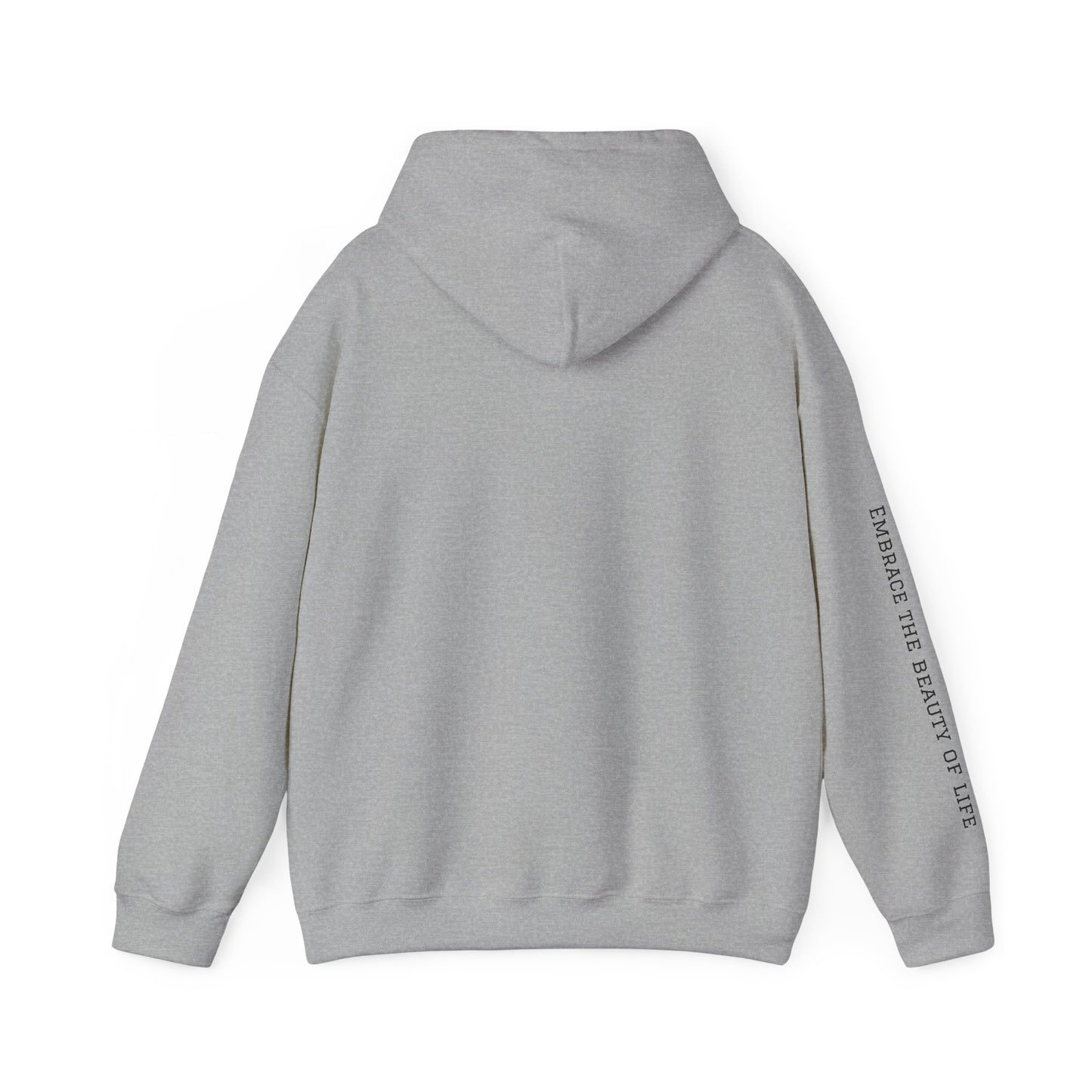 Live Beautiful- Embrace the Beauty of Life-est. 2019- Hooded Sweatshirt
