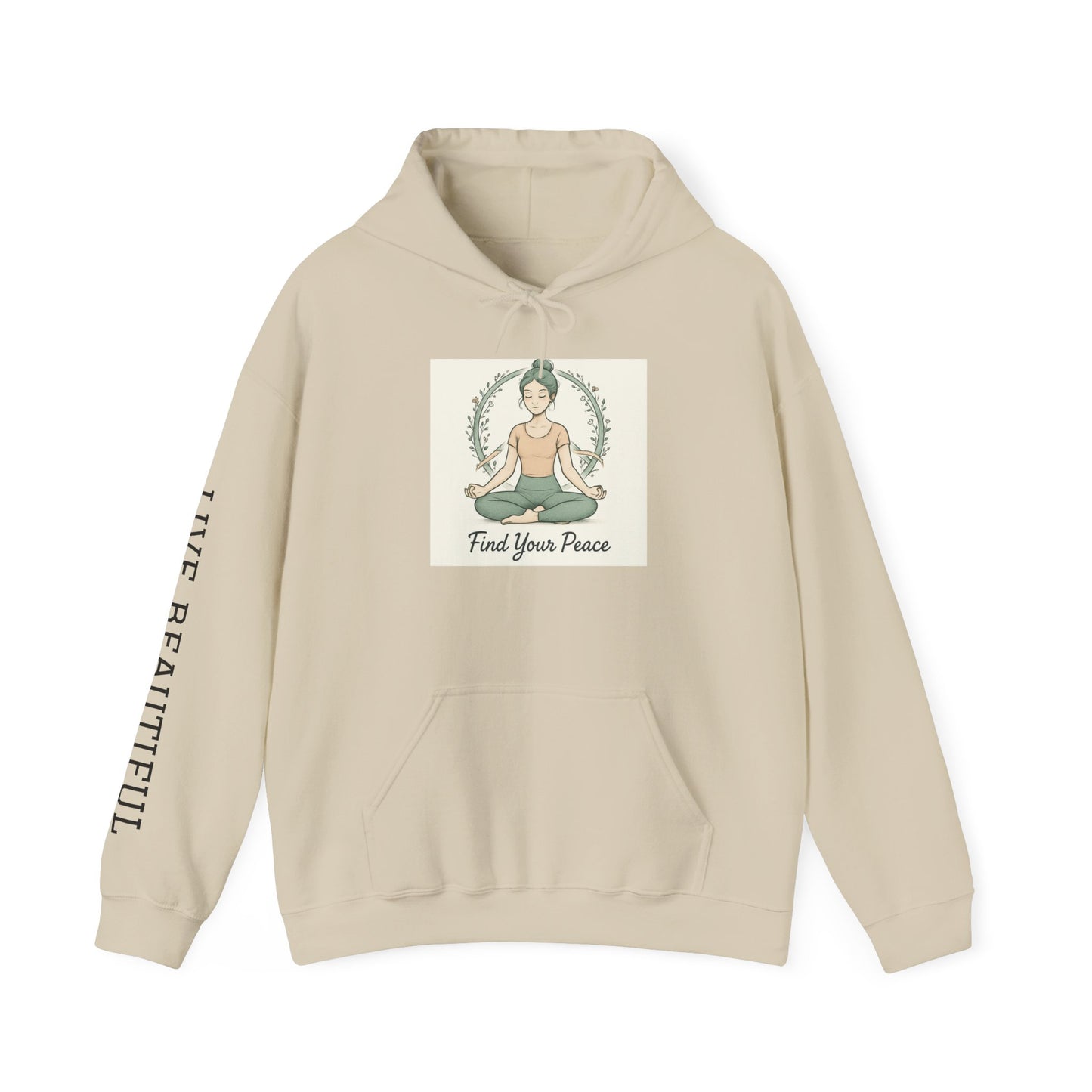 Live Beautiful Hoodie- Find Your Peace Yogi Hooded Sweatshirt | Cozy Yoga Hoodie, Mindfulness Gift, Meditation Sweatshirt, Inspirational Attire