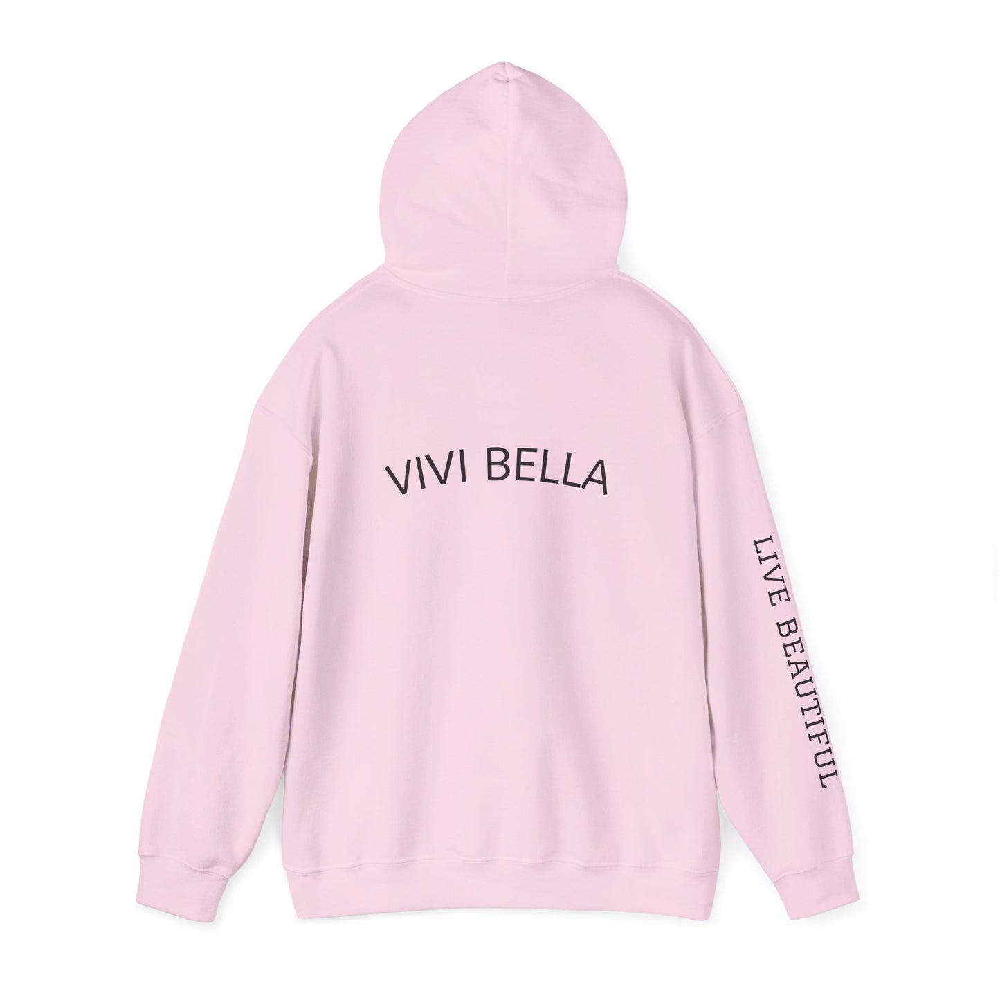 Live Beautiful Hoodie- VIVI BELLA- Beautiful Vibes Hooded Sweatshirt