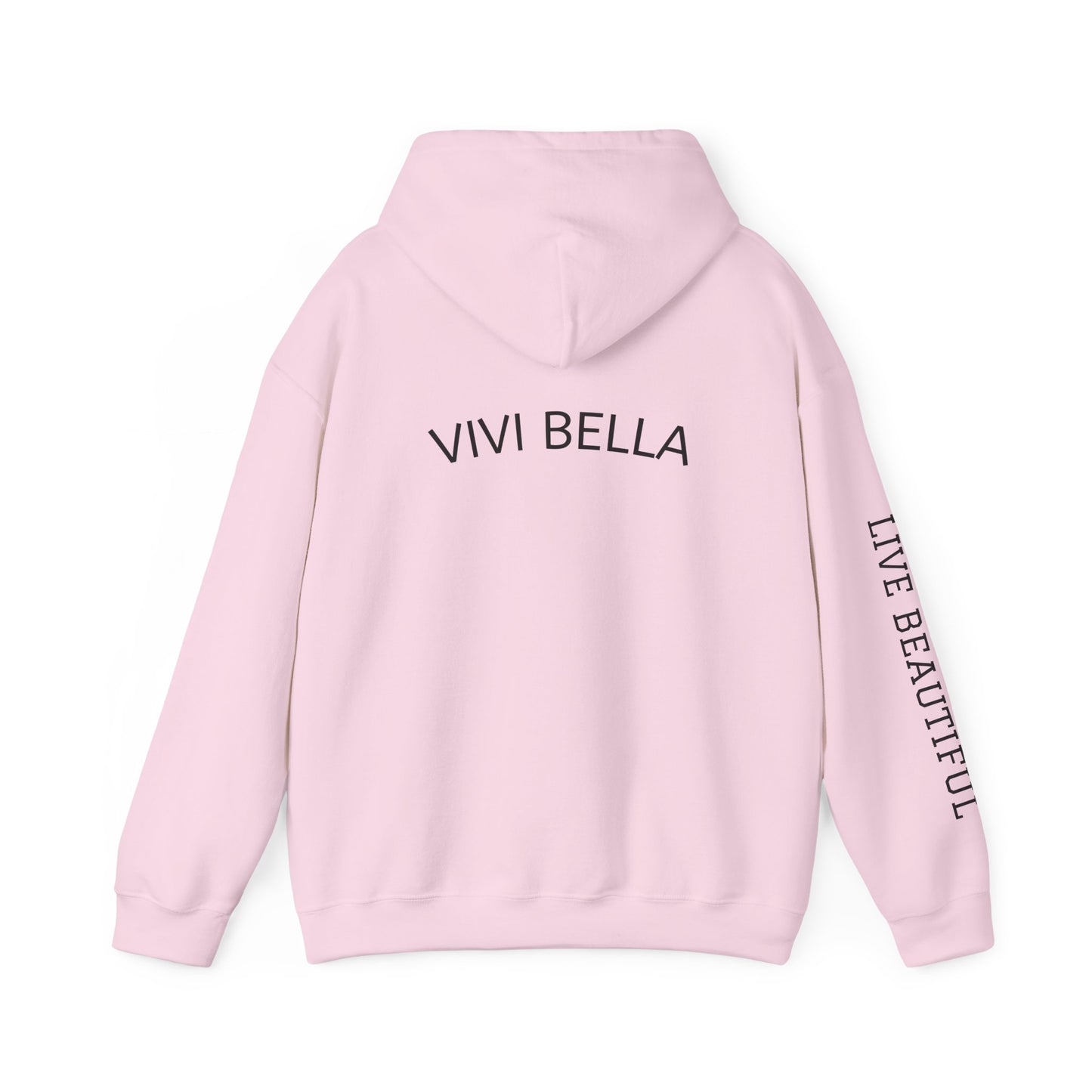 Live Beautiful Hoodie- VIVI BELLA- Beautiful Vibes Hooded Sweatshirt