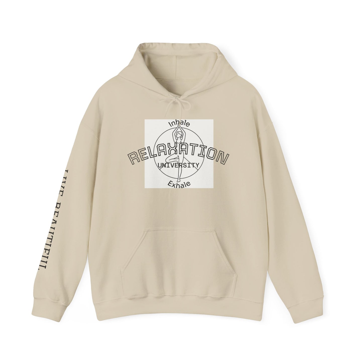 Live Beautiful Hoodie- Relaxation University - Tree Pose- Inhale Exhale - Relaxation Vibe Hoodie