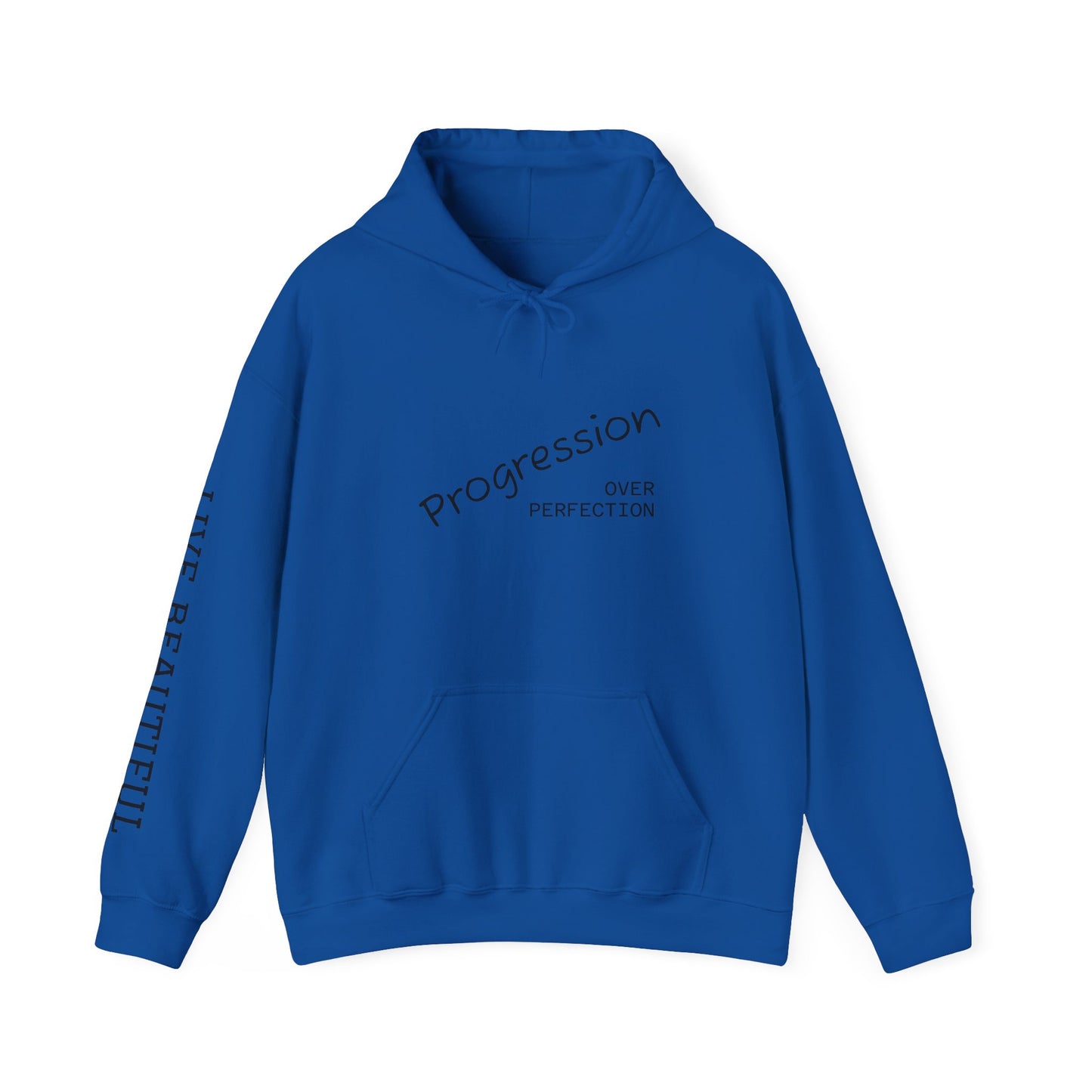 Live Beautiful Hoodie- Progression Over Perfection Hooded Sweatshirt