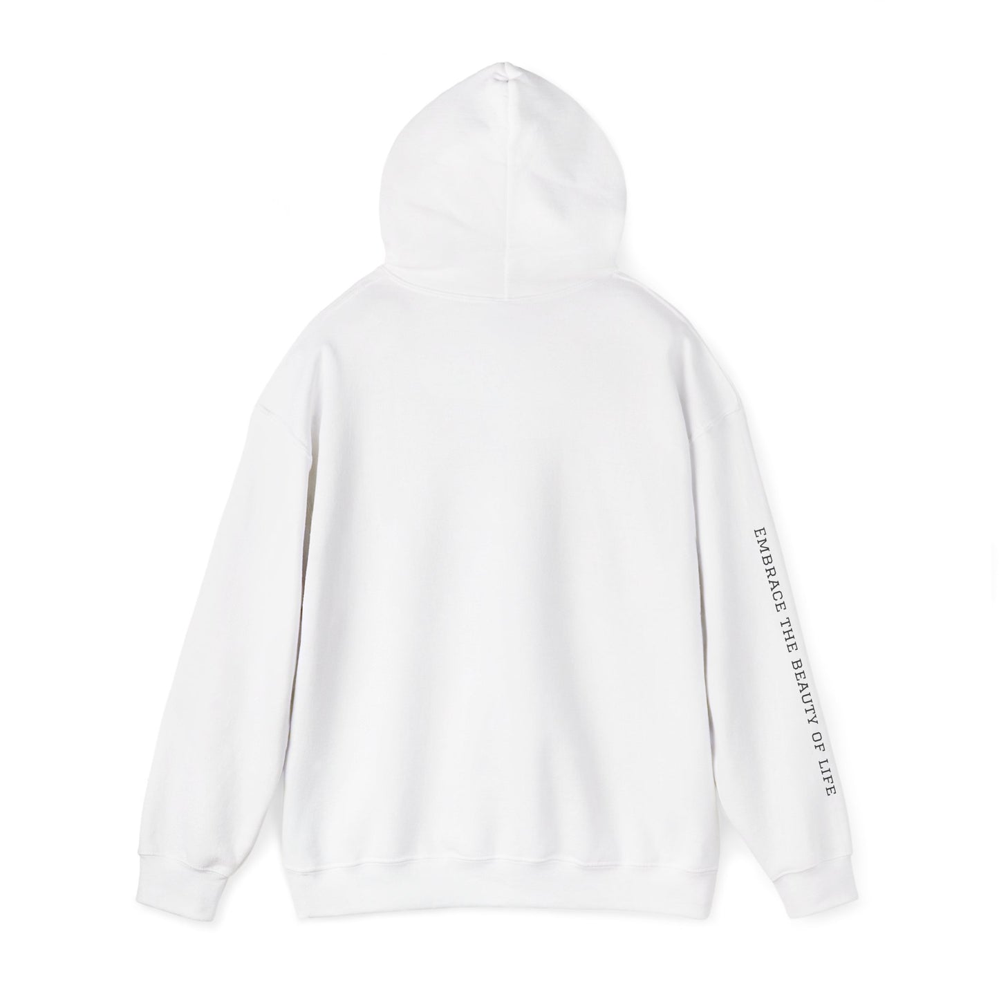 Live Beautiful- Embrace the Beauty of Life-est. 2019- Hooded Sweatshirt