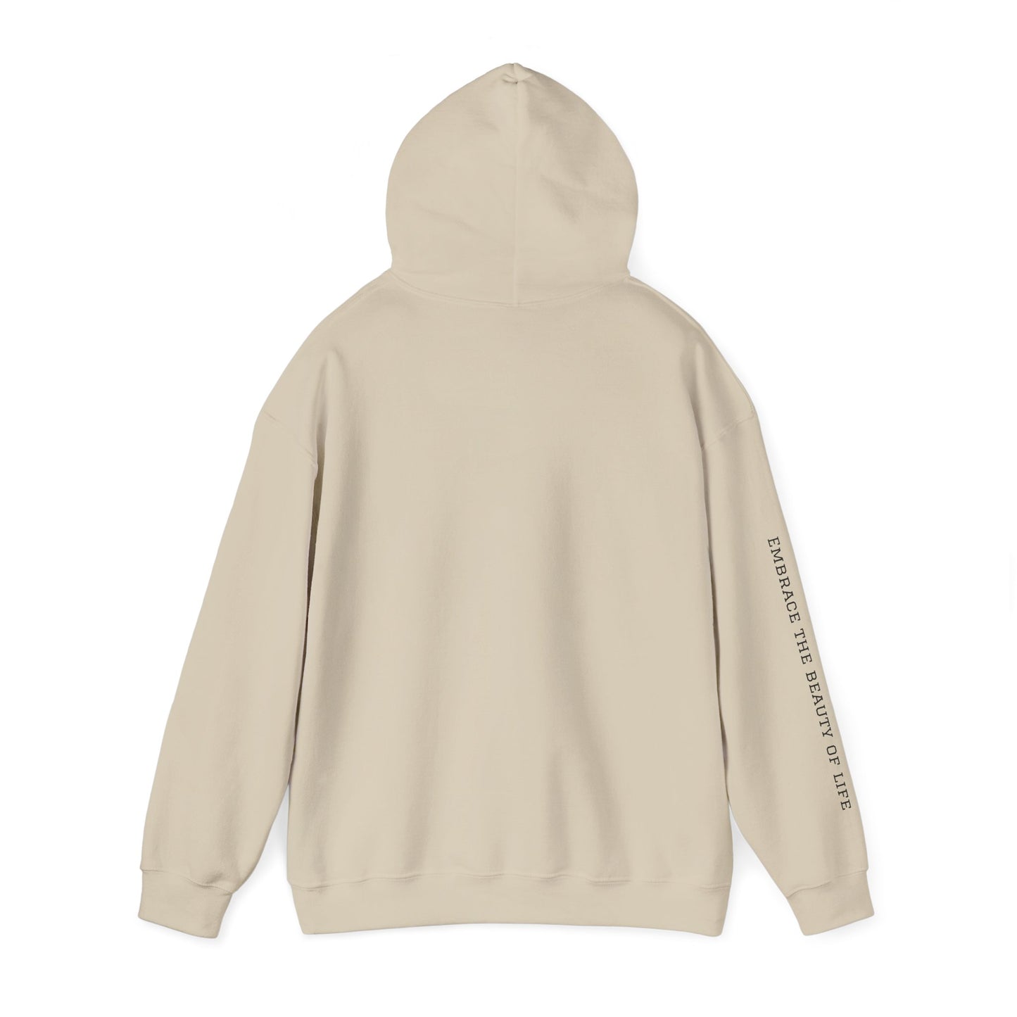 Live Beautiful- Embrace the Beauty of Life-est. 2019- Hooded Sweatshirt