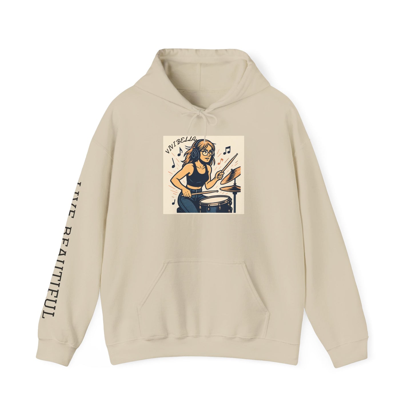 Live Beautiful Hoodie - Girl Drummer Hooded Sweatshirt- Vibrant, Inspiring, Comfortable, Perfect for Musicians, Gifts for Music Lovers, Casual Wear, Festivals