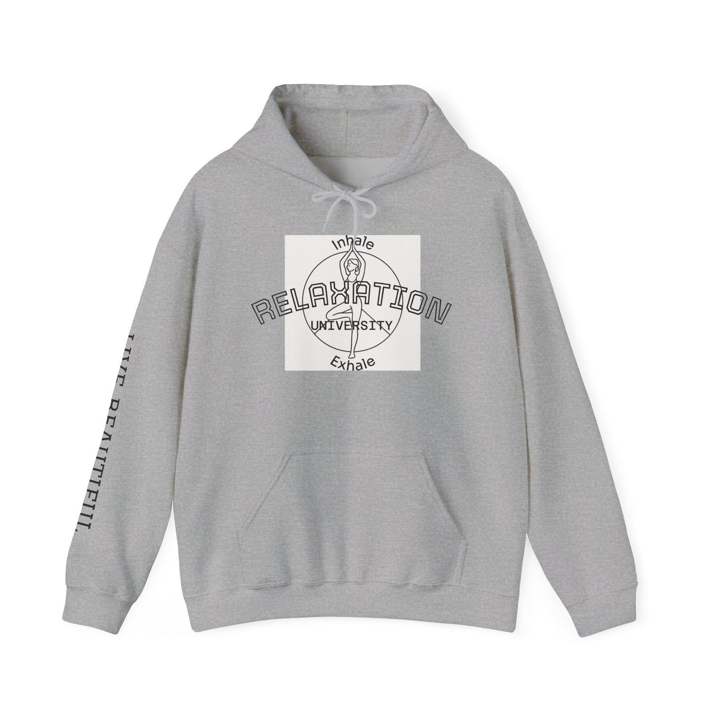 Live Beautiful Hoodie- Relaxation University - Tree Pose- Inhale Exhale - Relaxation Vibe Hoodie