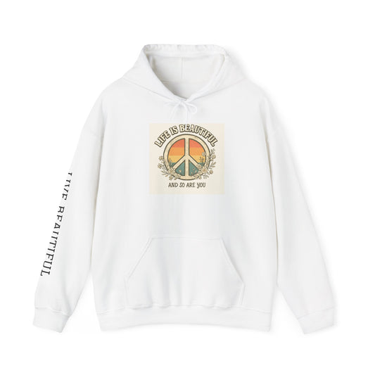 Live Beautiful Hoodie- Peaceful Vibes-Life is beautiful and so are you-Hooded Sweatshirt - Life is Beautiful, Cozy Hoodie, Inspirational Wear