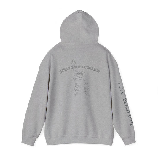 Live Beautiful Hoodie- Rise to the Occasion - Statue of Liberty Hooded Sweatshirt