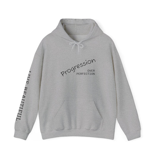 Live Beautiful Hoodie- Progression Over Perfection Hooded Sweatshirt